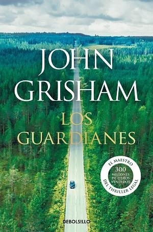 GUARDIANES, LOS (BOLSILLO) | 9788466355971 | GRISHAM, JOHN | Llibreria La Gralla | Librería online de Granollers