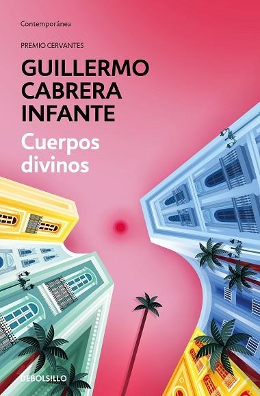 CUERPOS DIVINOS  | 9788466355940 | CABRERA INFANTE, GUILLERMO | Llibreria La Gralla | Librería online de Granollers