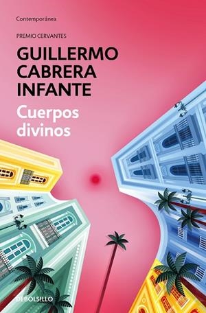 CUERPOS DIVINOS | 9788466355940 | CABRERA INFANTE, GUILLERMO | Llibreria La Gralla | Librería online de Granollers