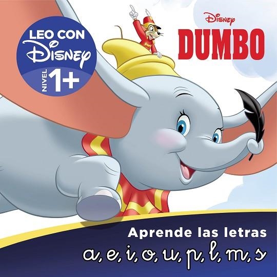 DUMBO. APRENDE LAS LETRAS (LEO CON DISNEY - NIVEL 1+) | 9788418039164 | DISNEY, | Llibreria La Gralla | Librería online de Granollers