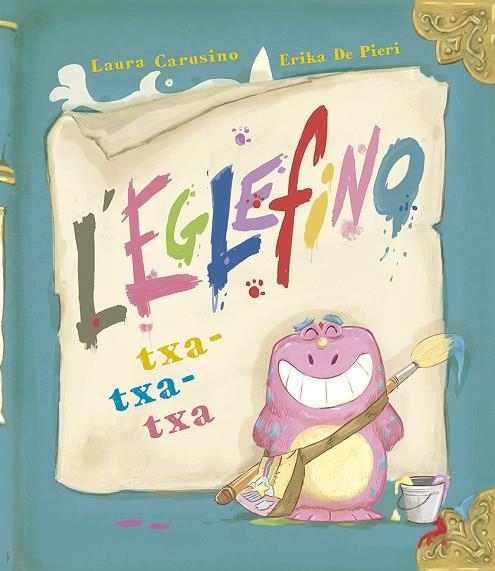 EGLEFINO TXA-TXA-TXA | 9788491454861 | CARUSINO, LAURA | Llibreria La Gralla | Librería online de Granollers