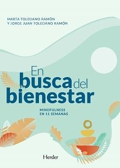 EN BUSCA DEL BIENESTAR | 9788425447181 | TOLEDANO, MARTA/TOLEDANO, JORGE JUAN | Llibreria La Gralla | Llibreria online de Granollers