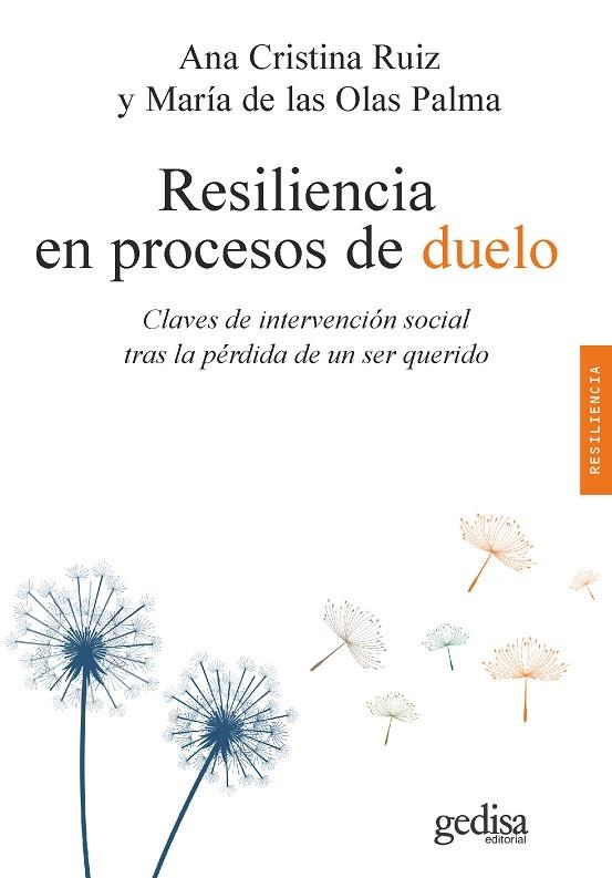 RESILIENCIA EN PROCESOS DE DUELO | 9788418525797 | RUIZ MOSQUERA, ANA CRISTINA/PALMA GARCÍA, MARÍA DE LAS OLAS | Llibreria La Gralla | Llibreria online de Granollers