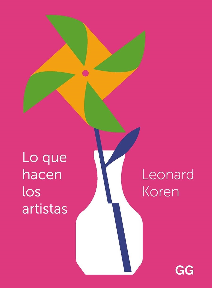 LO QUE HACEN LOS ARTISTAS | 9788425233371 | KOREN, LEONARD | Llibreria La Gralla | Llibreria online de Granollers