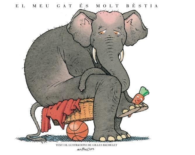 MEU GAT ES MOLT BESTIA, EL | 9788418900013 | GILLES BACHELET | Llibreria La Gralla | Librería online de Granollers