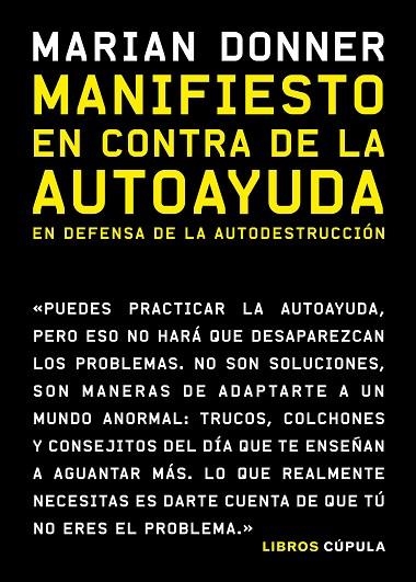 MANIFIESTO EN CONTRA DE LA AUTOAYUDA | 9788448027513 | DONNER, MARIAN | Llibreria La Gralla | Llibreria online de Granollers