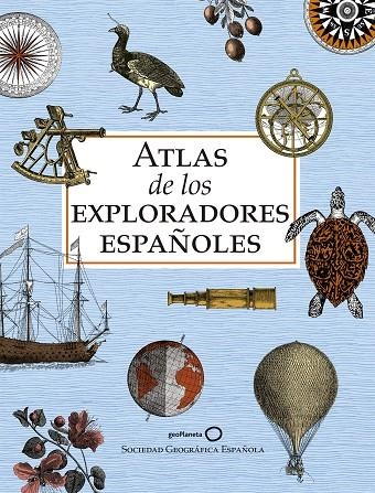 ATLAS DE LOS EXPLORADORES ESPAÑOLES (EDICIÓN REDUCIDA) | 9788408243199 | AA. VV. | Llibreria La Gralla | Llibreria online de Granollers
