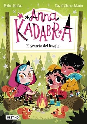 ANNA KADABRA 7. EL SECRETO DEL BOSQUE | 9788408245568 | MAÑAS, PEDRO/SIERRA LISTÓN, DAVID | Llibreria La Gralla | Librería online de Granollers