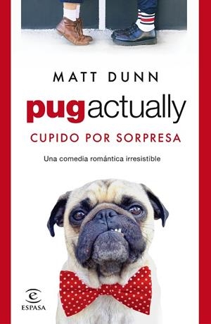 PUG ACTUALLY | 9788467063431 | DUNN, MATT | Llibreria La Gralla | Librería online de Granollers
