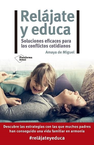 RELÁJATE Y EDUCA | 9788418582622 | DE MIGUEL, AMAYA | Llibreria La Gralla | Librería online de Granollers