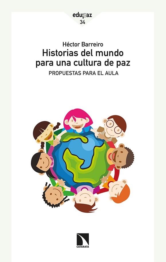 HISTORIAS DEL MUNDO PARA UNA CULTURA DE PAZ | 9788413523033 | BARREIRO, HÉCTOR | Llibreria La Gralla | Llibreria online de Granollers