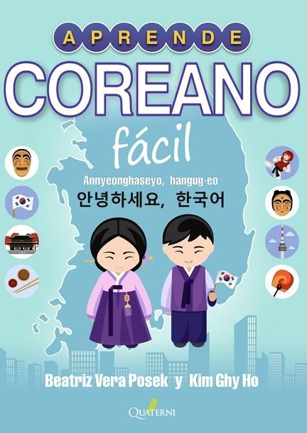 APRENDE COREANO FÁCIL | 9788412286076 | GHI HO, KIM / VERA POSECK, BEATRIZ | Llibreria La Gralla | Llibreria online de Granollers