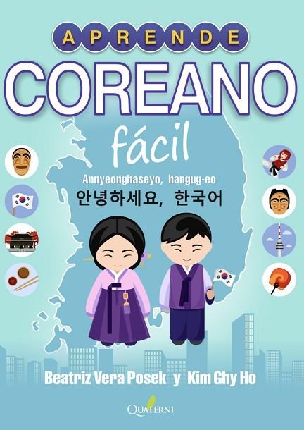 APRENDE COREANO FÁCIL | 9788412286076 | GHI HO, KIM / VERA POSECK, BEATRIZ | Llibreria La Gralla | Llibreria online de Granollers