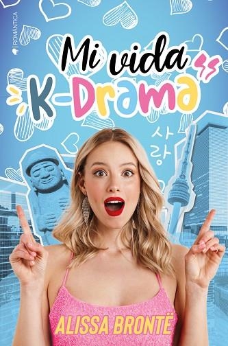 MI VIDA, K-DRAMA | 9788418539664 | BRONTË, ALISSA | Llibreria La Gralla | Llibreria online de Granollers