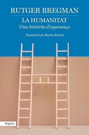 HUMANITAT, LA | 9788418833007 | BREGMAN, RUTGER | Llibreria La Gralla | Librería online de Granollers