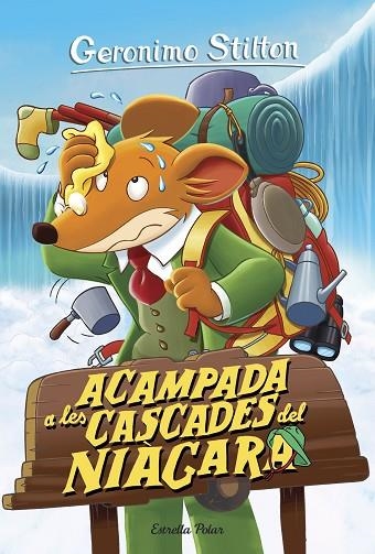 ACAMPADA A LES CASCADES DEL NIÀGARA | 9788413890265 | STILTON, GERÓNIMO | Llibreria La Gralla | Librería online de Granollers