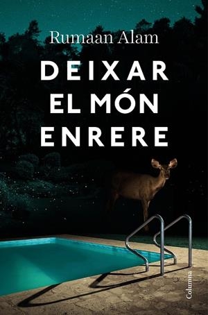 DEIXAR EL MÓN ENRERE | 9788466428064 | ALAM, RUMAAN | Llibreria La Gralla | Llibreria online de Granollers