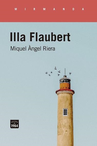 ILLA FLAUBERT | 9788416987986 | RIERA, MIQUEL ANGLE | Llibreria La Gralla | Llibreria online de Granollers
