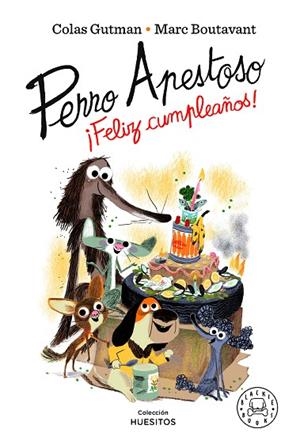 PERRO APESTOSO ¡FELIZ CUMPLEAÑOS! | 9788418733543 | GUTMAN, COLAS | Llibreria La Gralla | Llibreria online de Granollers