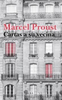 CARTAS A SU VECINA | 9788412200966 | PROUST, MARCEL | Llibreria La Gralla | Librería online de Granollers