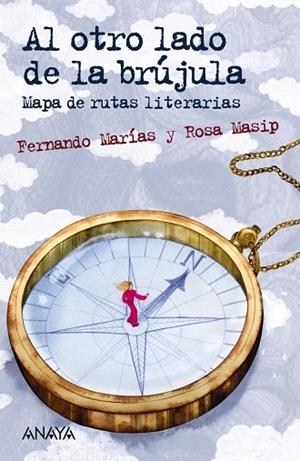 AL OTRO LADO DE LA BRÚJULA | 9788469885666 | MARÍAS, FERNANDO; MASIP, ROSA | Llibreria La Gralla | Librería online de Granollers