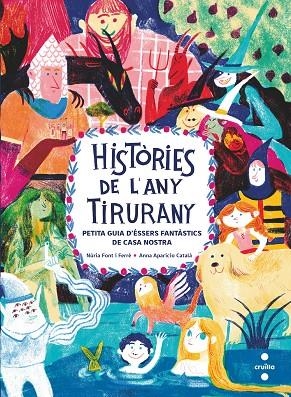 HISTÒRIES DE L'ANY TIRURANY | 9788466150088 | FONT I FERRÉ, NÚRIA | Llibreria La Gralla | Llibreria online de Granollers