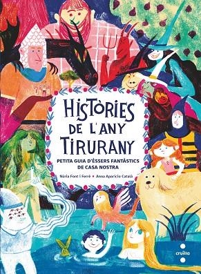 HISTÒRIES DE L'ANY TIRURANY | 9788466150088 | FONT I FERRÉ, NÚRIA | Llibreria La Gralla | Librería online de Granollers