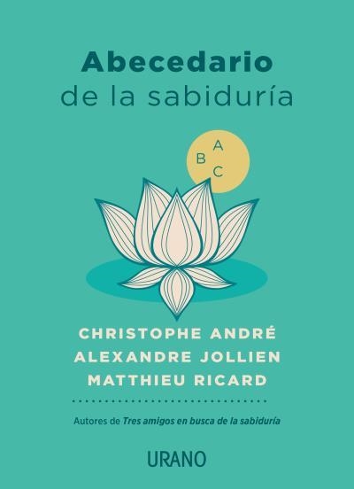 ABECEDARIO DE LA SABIDURÍA | 9788417694357 | RICARD, MATTHIEU; ANDRÉ, CHRISTOPHE; JOLLIEN, ALEXANDRE | Llibreria La Gralla | Llibreria online de Granollers