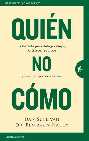 QUIÉN, NO CÓMO | 9788416997466 | SULLIVAN, DAN; HARDY, BENJAMIN | Llibreria La Gralla | Llibreria online de Granollers