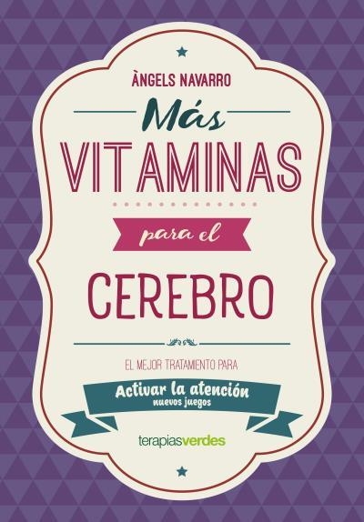 MÁS VITAMINAS PARA EL CEREBRO: ATENCIÓN | 9788416972852 | NAVARRO SIMÓN, ÀNGELS | Llibreria La Gralla | Librería online de Granollers