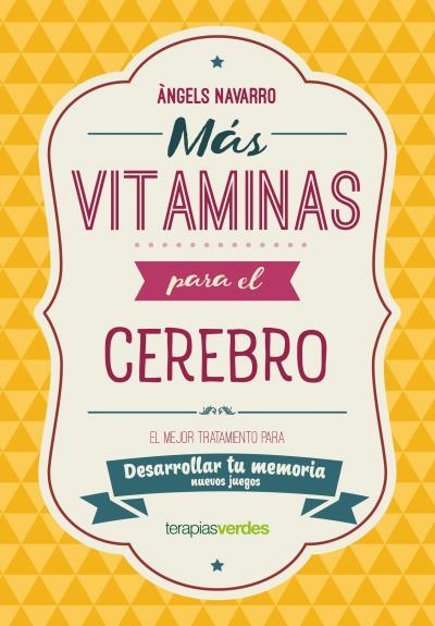 MÁS VITAMINAS PARA EL CEREBRO: MEMORIA | 9788416972845 | NAVARRO SIMÓN, ÀNGELS | Llibreria La Gralla | Librería online de Granollers