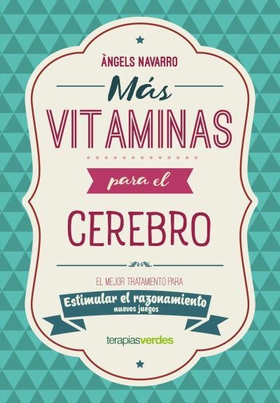 MÁS VITAMINAS PARA EL CEREBRO: RAZONAMIENTO | 9788416972869 | NAVARRO SIMÓN, ÀNGELS | Llibreria La Gralla | Librería online de Granollers