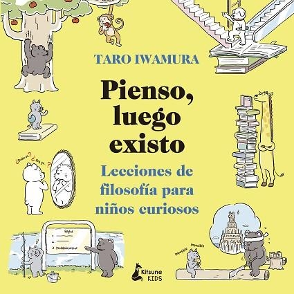 PIENSO, LUEGO EXISTO ( LECCIONES DE FILOSOFIA PARA NIÑOS ) | 9788416788583 | IWAMURA, TARO | Llibreria La Gralla | Librería online de Granollers