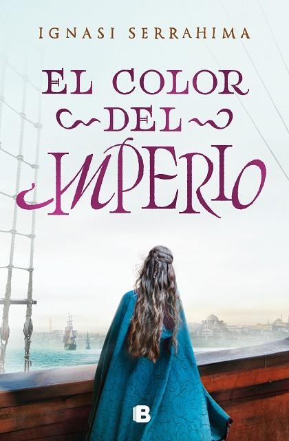 COLOR DEL IMPERIO, EL  | 9788466669528 | SERRAHIMA, IGNASI | Llibreria La Gralla | Librería online de Granollers