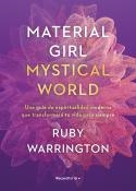 MATERIAL GIRL, MYSTICAL WORLD | 9788417805975 | WARRINGTON, RUBY | Llibreria La Gralla | Librería online de Granollers