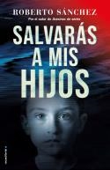 SALVARÁS A MIS HIJOS (ASESINOS DE SERIES 2) | 9788417805920 | SÁNCHEZ RUIZ, ROBERTO | Llibreria La Gralla | Librería online de Granollers