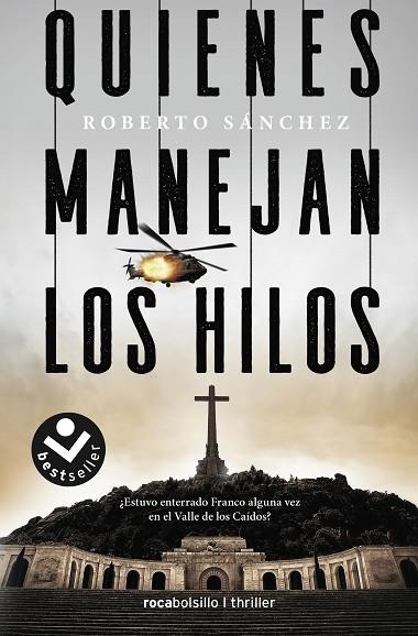 QUIENES MANEJAN LOS HILOS | 9788417821562 | SÁNCHEZ RUIZ, ROBERTO | Llibreria La Gralla | Llibreria online de Granollers