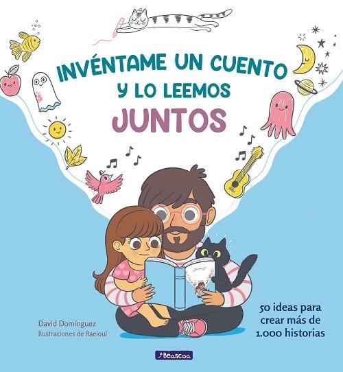 INVÉNTAME UN CUENTO Y LO LEEMOS JUNTOS | 9788448854096 | DOMÍNGUEZ, DAVID; RAEIOUL | Llibreria La Gralla | Llibreria online de Granollers