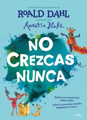 NO CREZCAS NUNCA | 9788420459233 | DAHL, ROALD | Llibreria La Gralla | Librería online de Granollers