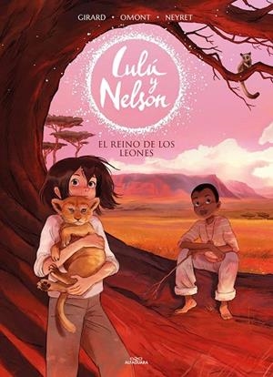 REINO DE LOS LEONES, EL  (LULÚ Y NELSON 2) | 9788420456911 | NEYRET, AURÉLIE; OMONT, JEAN-MARIE | Llibreria La Gralla | Librería online de Granollers
