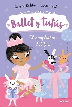 BALLET Y TUTÚS 3. EL CUMPLEAÑOS DE MIMI | 9788427221963 | REDDY, SWAPNA; TALIB, BINNY | Llibreria La Gralla | Llibreria online de Granollers
