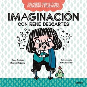 IMAGINACIÓN CON RENÉ DESCARTES | 9788427222663 | MCQUERRY, MAUREEN; ARMITAGE, DUANE | Llibreria La Gralla | Llibreria online de Granollers
