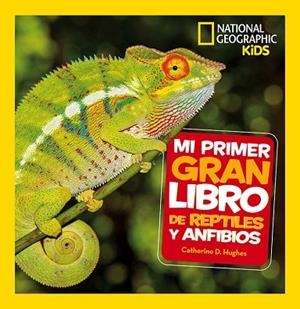 MI PRIMER GRAN LIBRO DE REPTILES Y ANFIBIOS | 9788482987958 | HUGHES, CATHERINE D. | Llibreria La Gralla | Librería online de Granollers