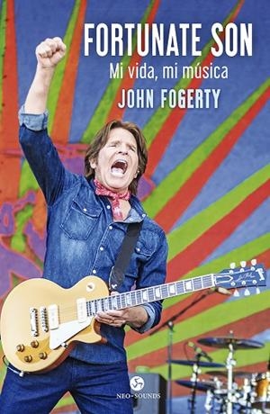 FORTUNATE SON | 9788415887645 | FOGERTY, JOHN/MCDONOUGH, JIMMY | Llibreria La Gralla | Librería online de Granollers