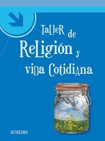 TALLER DE RELIGION Y VIDA COTIDIANA | 9788480639057 | Llibreria La Gralla | Librería online de Granollers