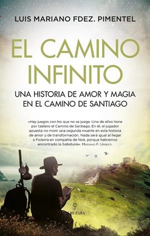 CAMINO INFINITO, EL | 9788418757976 | FDEZ. PIMENTEL, LUIS MARIANO  | Llibreria La Gralla | Llibreria online de Granollers