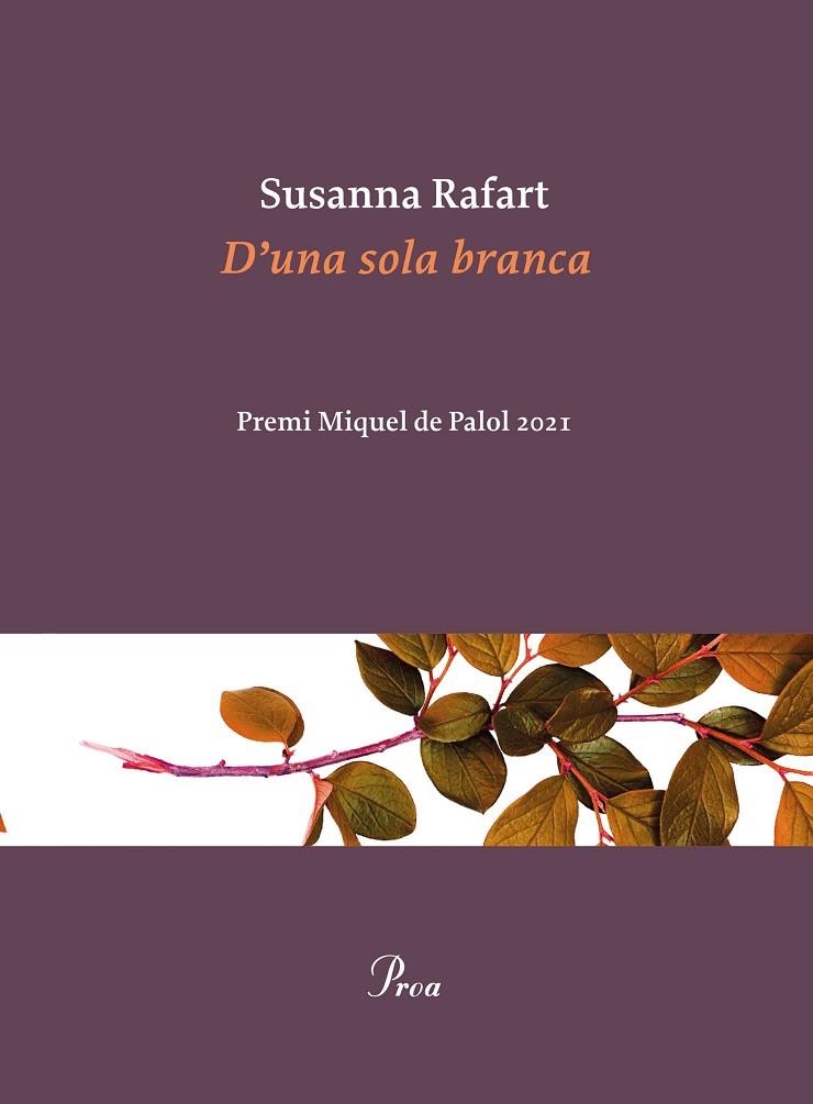 D'UNA SOLA BRANCA | 9788475889030 | RAFART, SUSANNA | Llibreria La Gralla | Librería online de Granollers