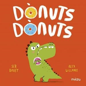 DÒNUTS, DÒNUTS | 9788418609268 | DAVEY, SEB | Llibreria La Gralla | Librería online de Granollers