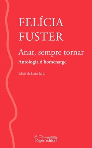 ANAR, SEMPRE TORNAR | 9788413033013 | FUSTER VILADECANS, FELÍCIA | Llibreria La Gralla | Llibreria online de Granollers