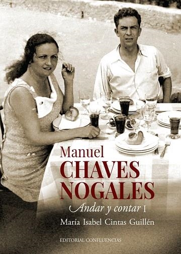MANUEL CHAVES NOGALES (VOL. I) | 9788412420036 | CINTAS GUILLÉN, MARÍA ISABEL | Llibreria La Gralla | Llibreria online de Granollers